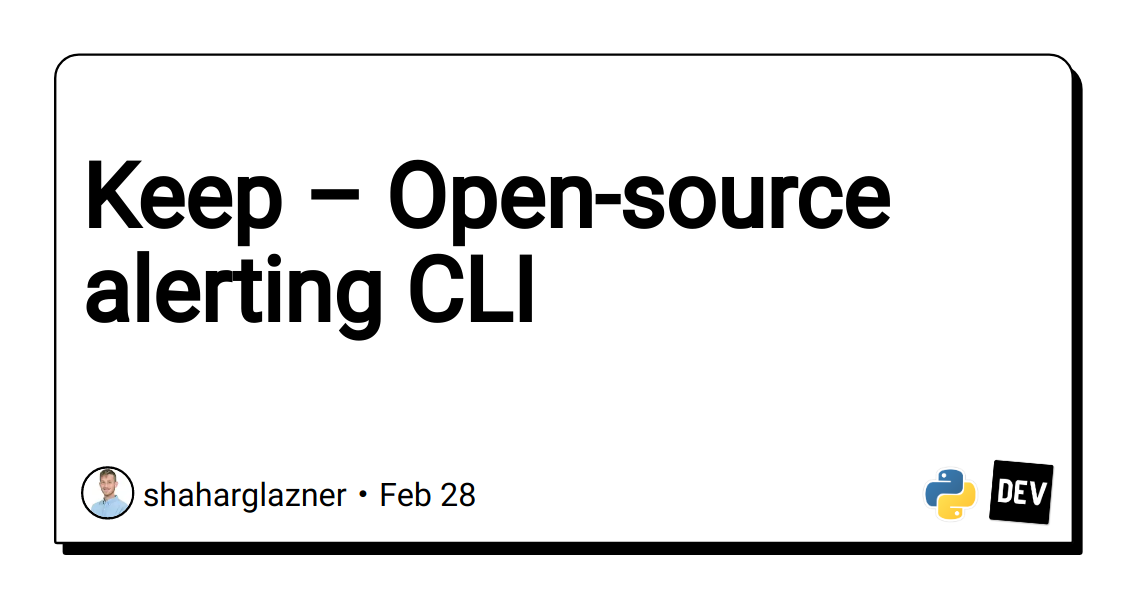 Keep - Open-source alert management for software developers