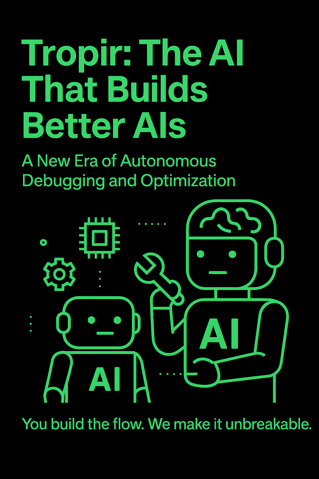 Tropir - The AI that builds better AIs