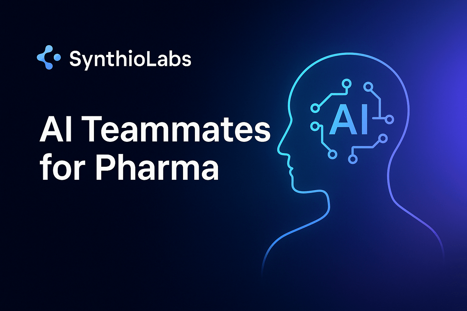 SynthioLabs - AI Teammates for Pharma Medical and Commercial teams