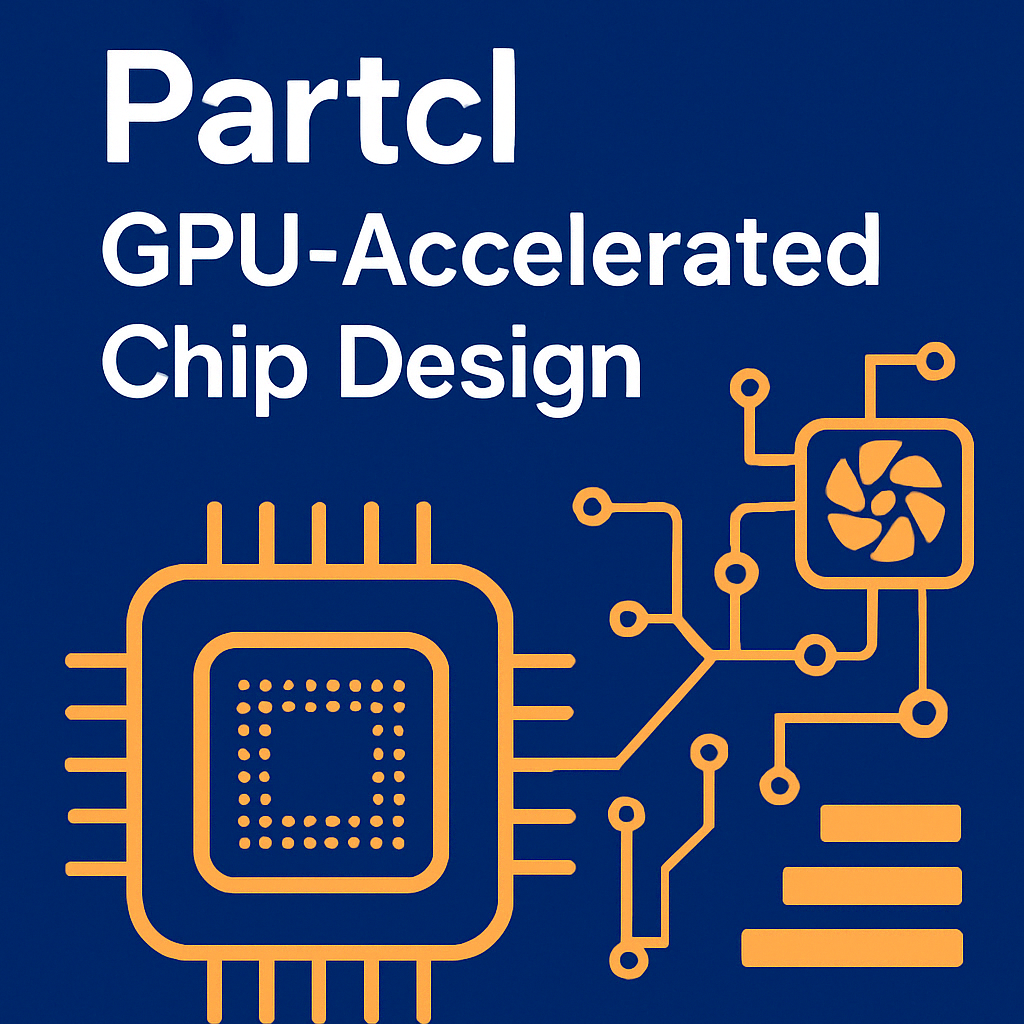 Partcl - GPU accelerated chip design tools