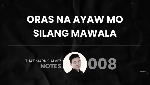 Ayaw maghintay ng oras.