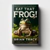 "Eat That Frog!" by Brian Tracy