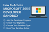 How to Access the Microsoft 365 E5 Sandbox in the Developer Program