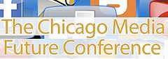 Bloggers Respond to Chicago Media Future Conference