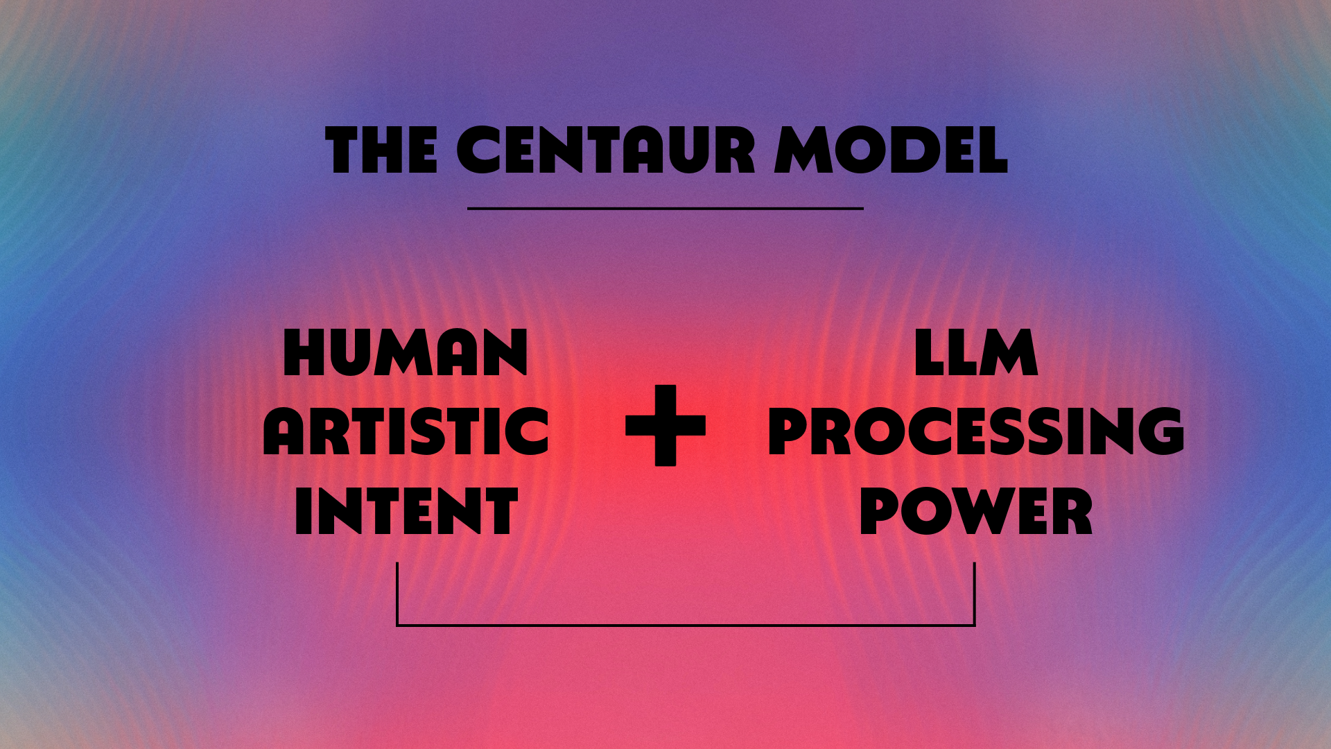 The Centaur Model