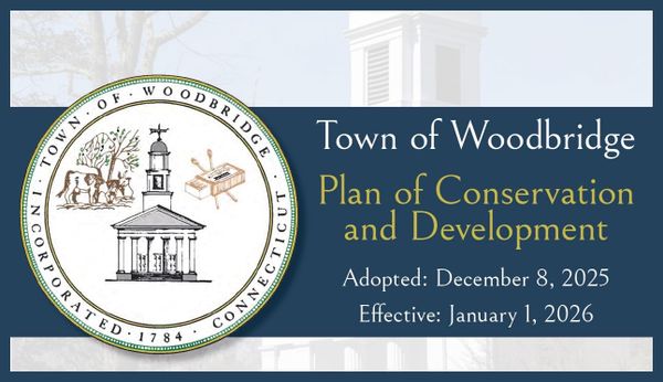 Woodbridge’s newly adopted Plan of Conservation and Development now in effect