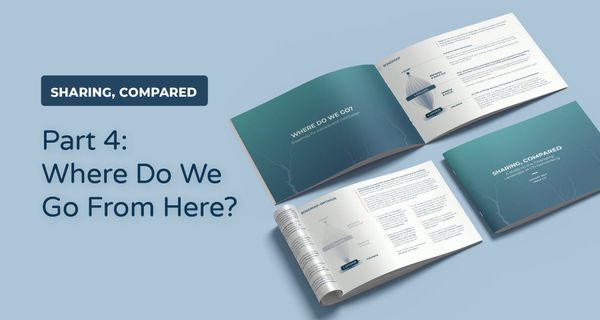 Sharing, Compared Part 4: Where Do We Go From Here?