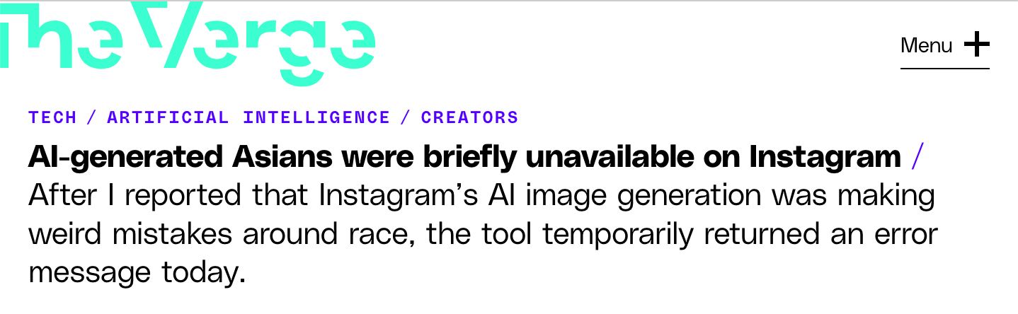 Headline reads: AI-generated Asians were briefly unavailable on Instagram