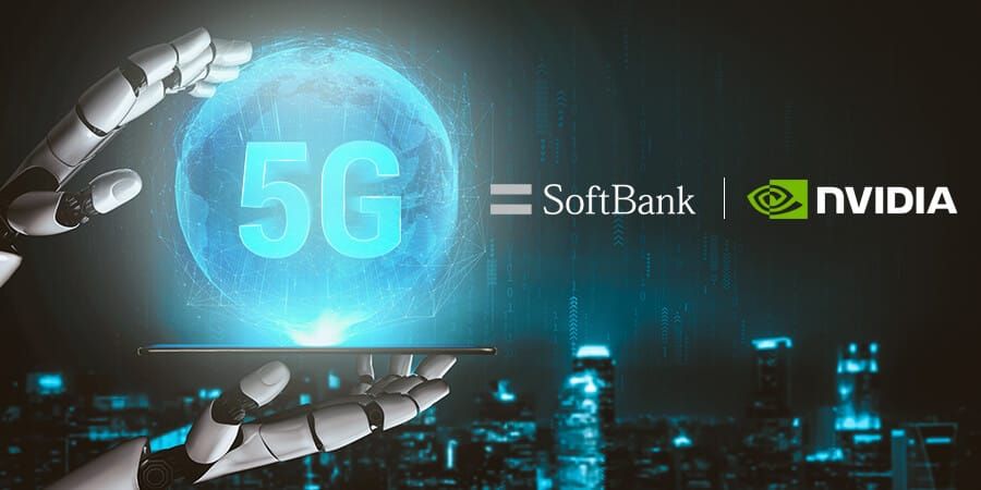 Nvidia and SoftBank Launch World’s First AI-Powered 5G Telecom Network