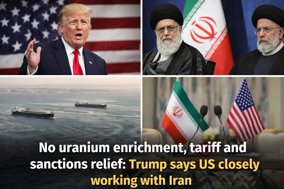 No Uranium Enrichment, Tariff & Sanctions Relief: Trump Says US Working Closely with Iran