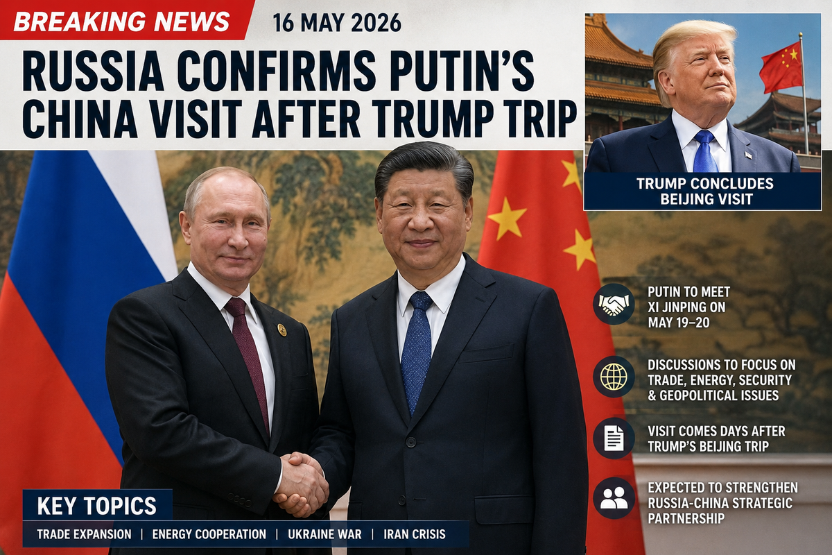 Russia Confirms Putin’s China Visit After Trump Trip
