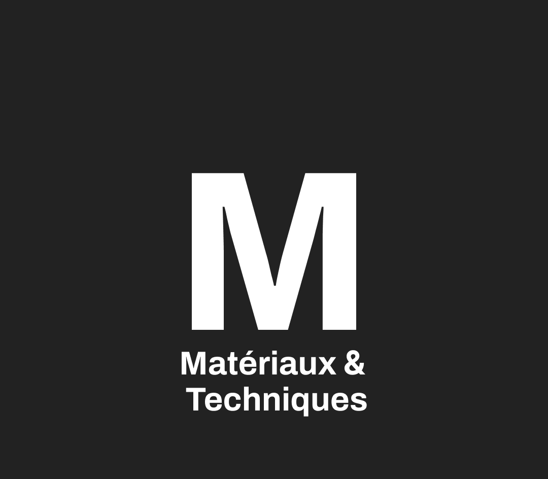 Matériaux & techniques
