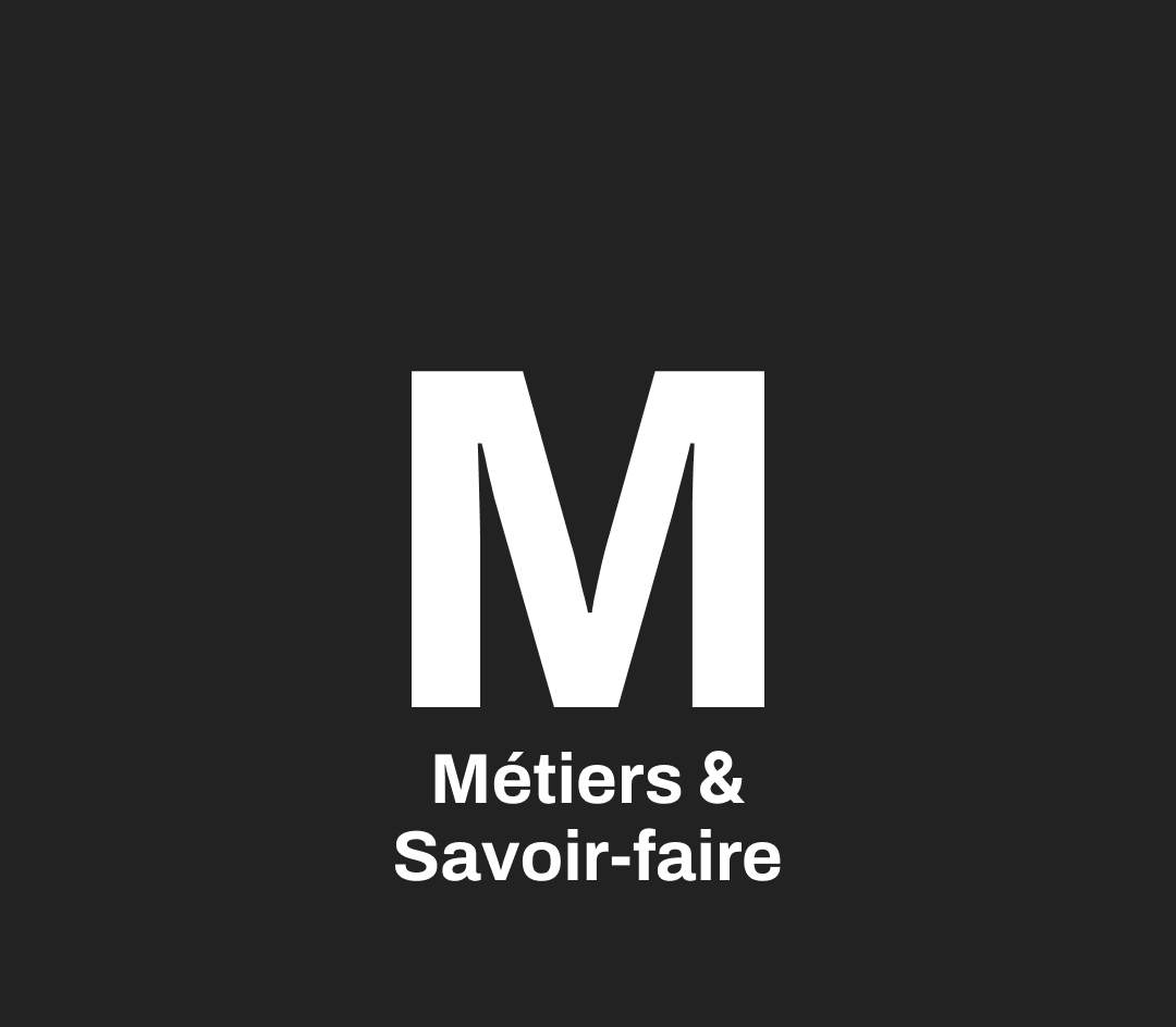 Métiers & savoir-faire