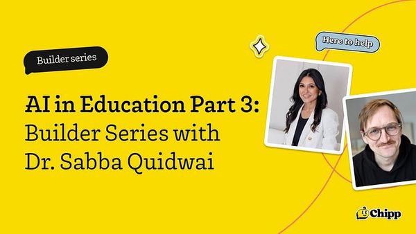 AI in Education Part 3: Builder Series with Dr. Sabba Quidwai