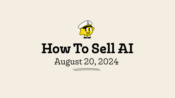 How To Sell AI - Live Workshop August 20th
