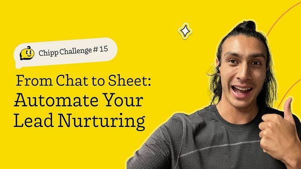 [CC15] From Chat to Sheet: Automate Your Lead Nurturing