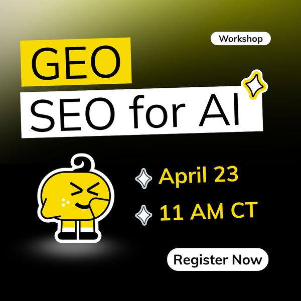 GEO: SEO for AI — Free Workshop Thursday, April 23