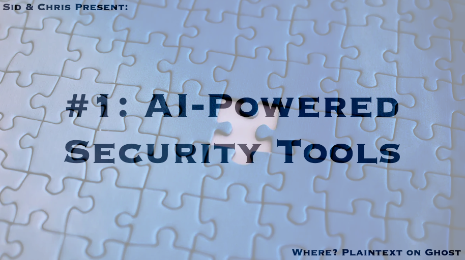 # 1. AI-Powered Security Tools