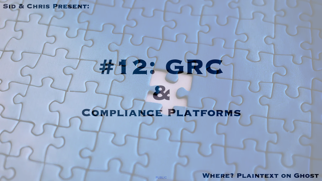 # 12. GRC and Compliance Platforms