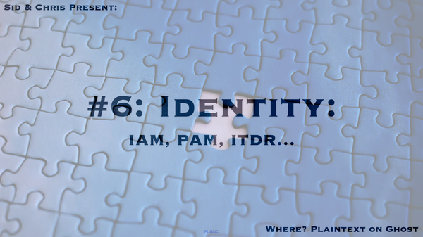 # 6. Identity: IAM, PAM, ITDR