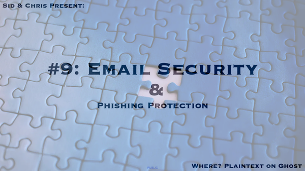 # 9. Email Security and Phishing Protection