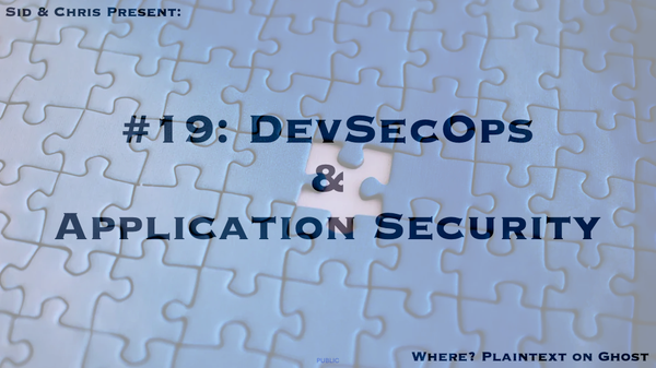 # 19. DevSecOps, Application Security, Software Supply Chain