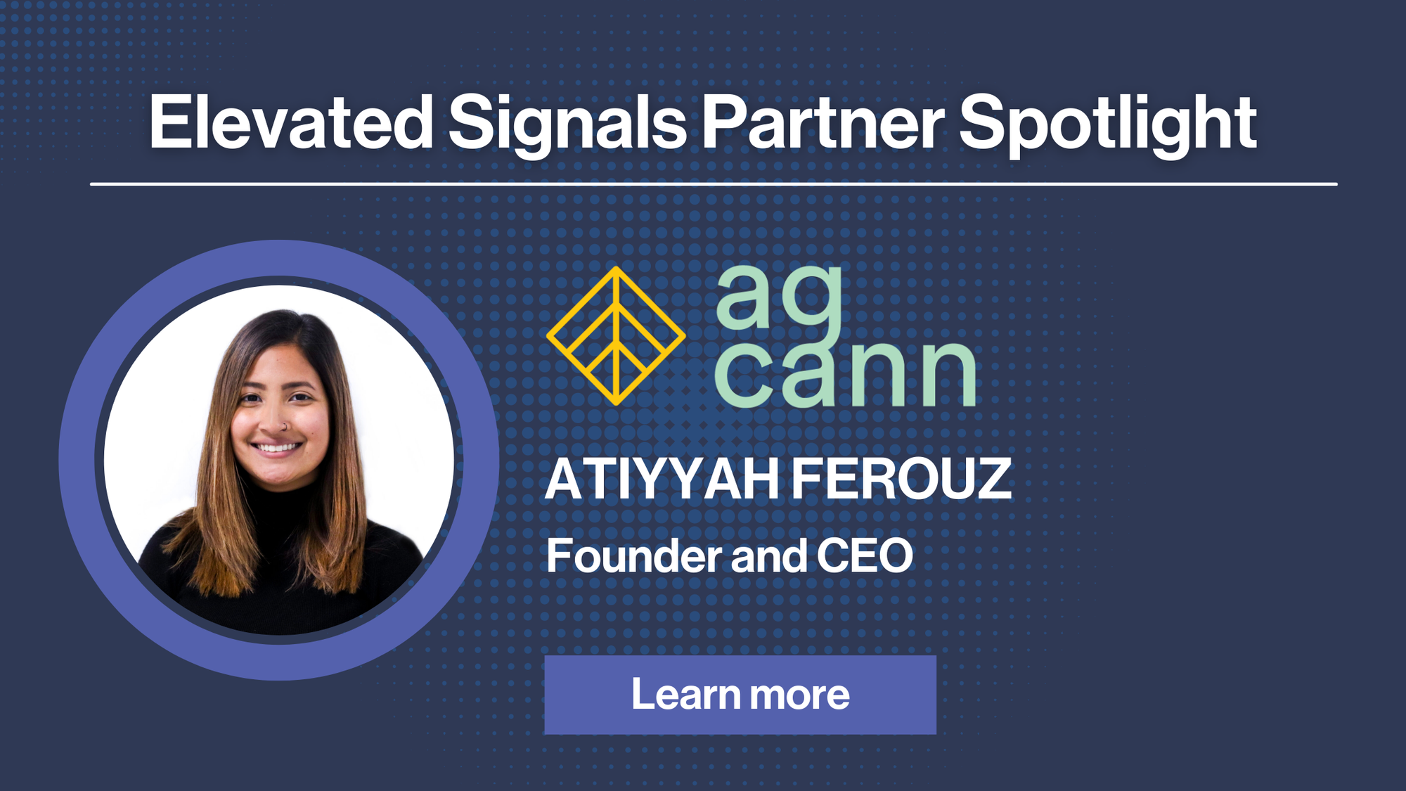 AgCann X Elevated Signals