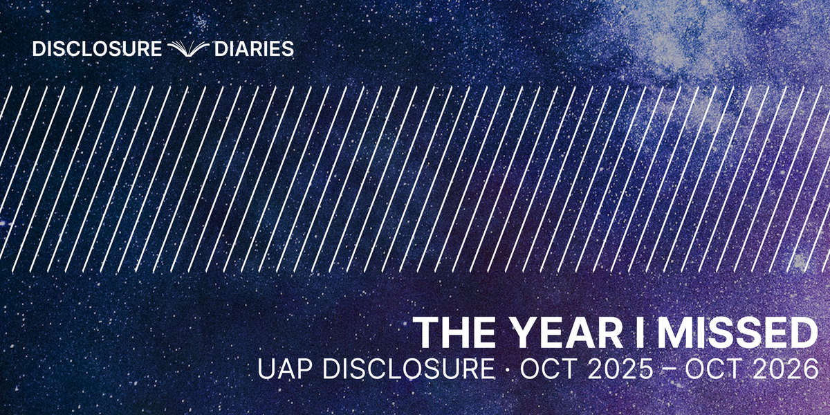 The year I missed: UAP disclosure, Oct 2025 – Oct 2026