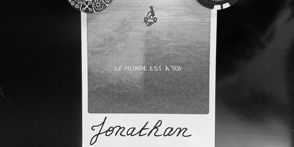 Le monde est à toi.