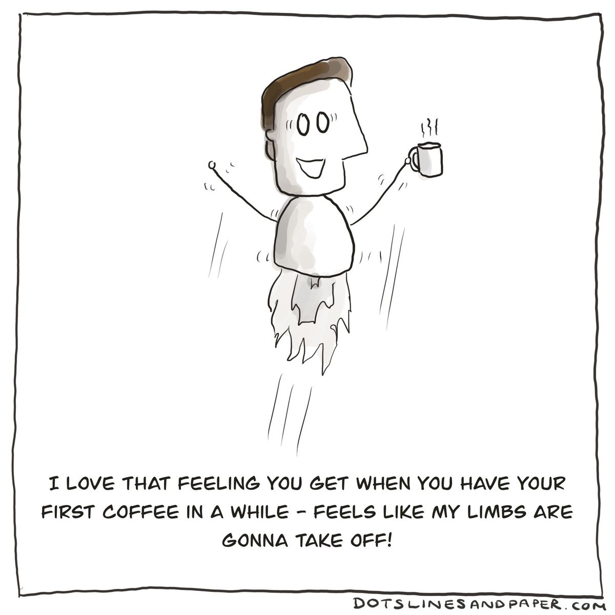 I love that feeling you get when you have your first coffee in a while