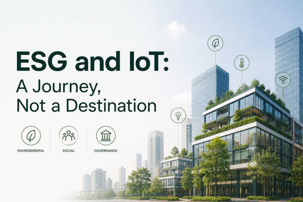 ESG and IoT: A Journey, Not a Destination