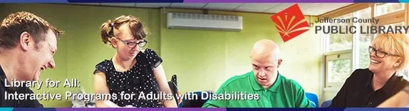 11AM Library for All: Interactive Program for Adults with Disabilities
