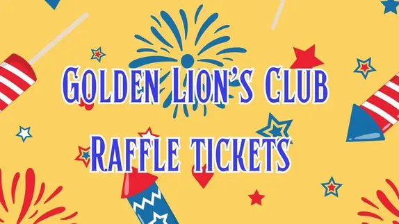5:30 Golden Lions Club Raffle Tickets Available Tonight at Golden City Brewery