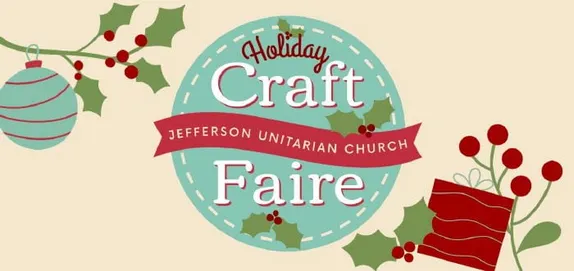 9AM-4PM Holiday Craft Faire @ Jefferson Unitarian Church