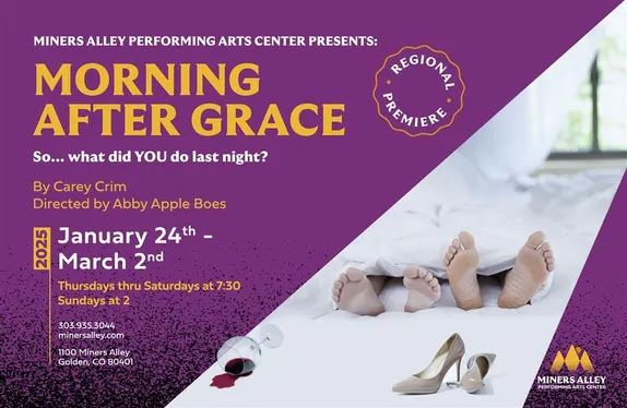 7:30PM Opening Night: Morning After Grace @ Miners Alley