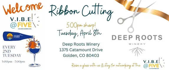 5-7PM VIBE@Five and Ribbon Cutting - Deep Roots Winery