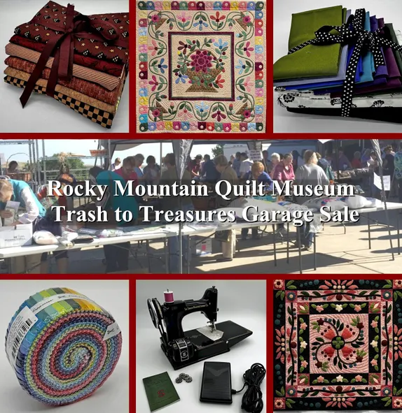 9AM-2PM Annual Trash to Treasures Garage Sale @ Rocky Mountain Quilt Museum