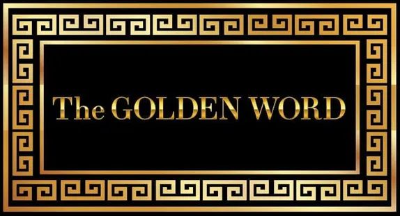 The Golden Word - 9/21/25