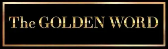 The Golden Word - 11/24/25