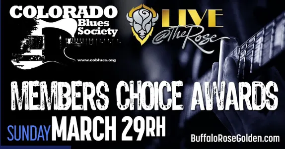 1:40PM Colorado Blues Society Members Choice Awards  @ Buffalo Rose