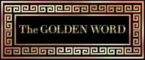The Golden Word - 08/06/26