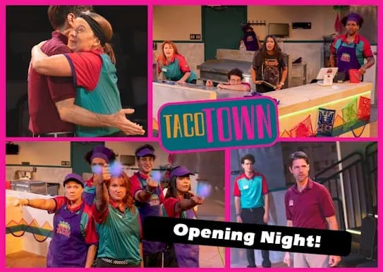 7:30PM Opening Night of Taco Town @ Miners Alley