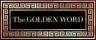 The Golden Word - 08/08/26