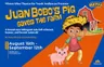 1PM Juan Bobo's Pig Saves the Farm @ Miners Alley Playhouse