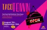 7:30PM Preview Showing of Taco Town @ Miners Alley