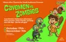 1PM Cavemen vs. Zombies @ Miners Alley