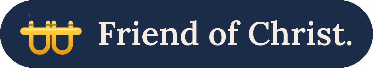 Friend of Christ