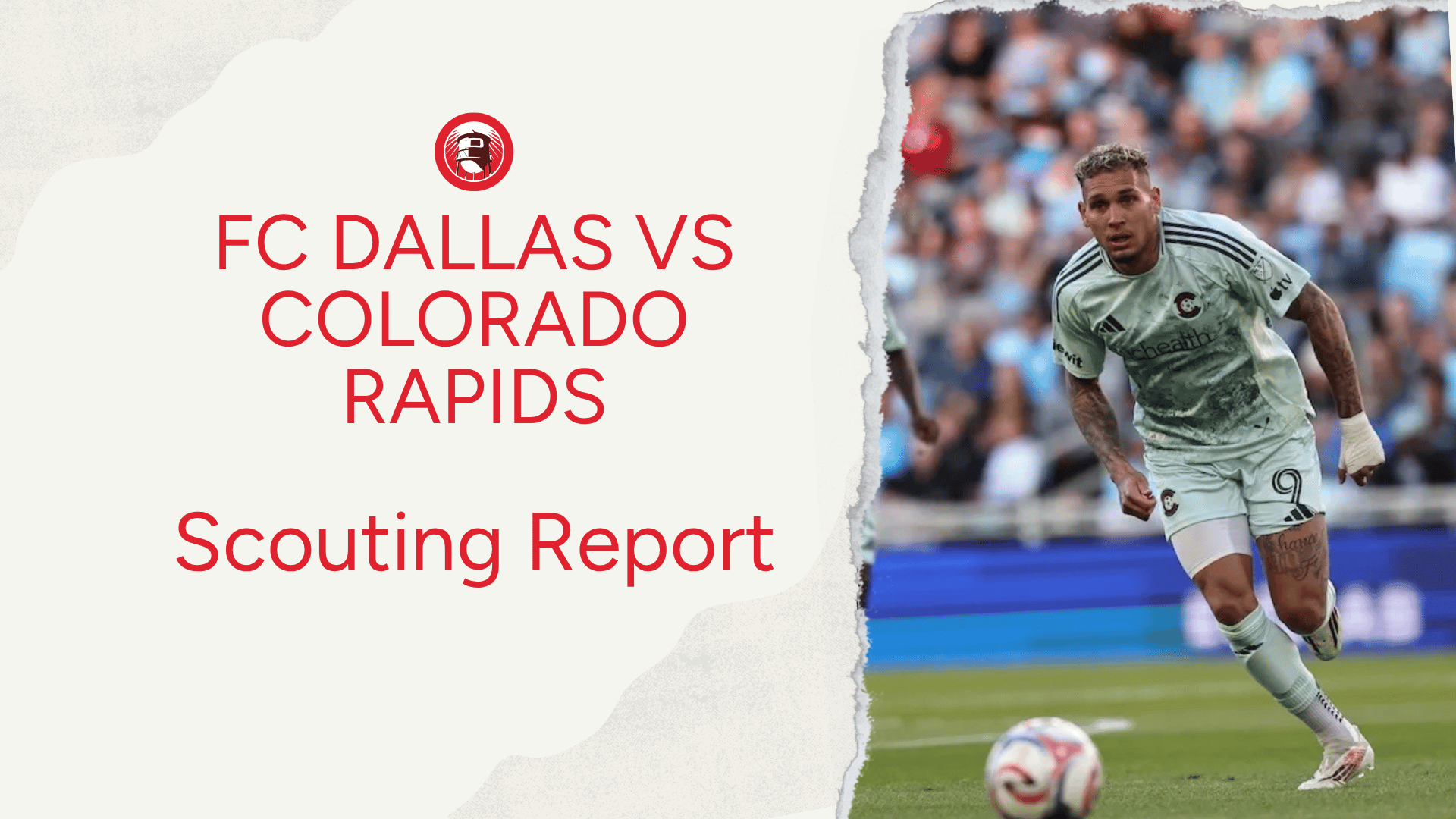 Scouting Colorado Rapids: What FC Dallas Needs to Know 🔎