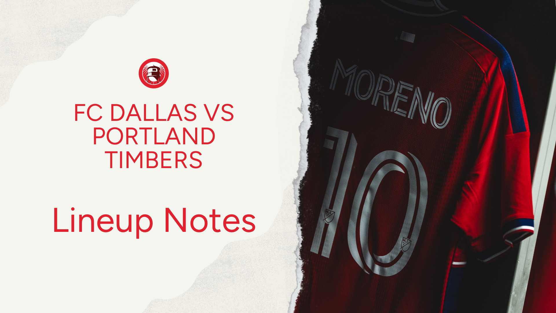 FC Dallas vs Portland Timbers: Lineup notes 📝