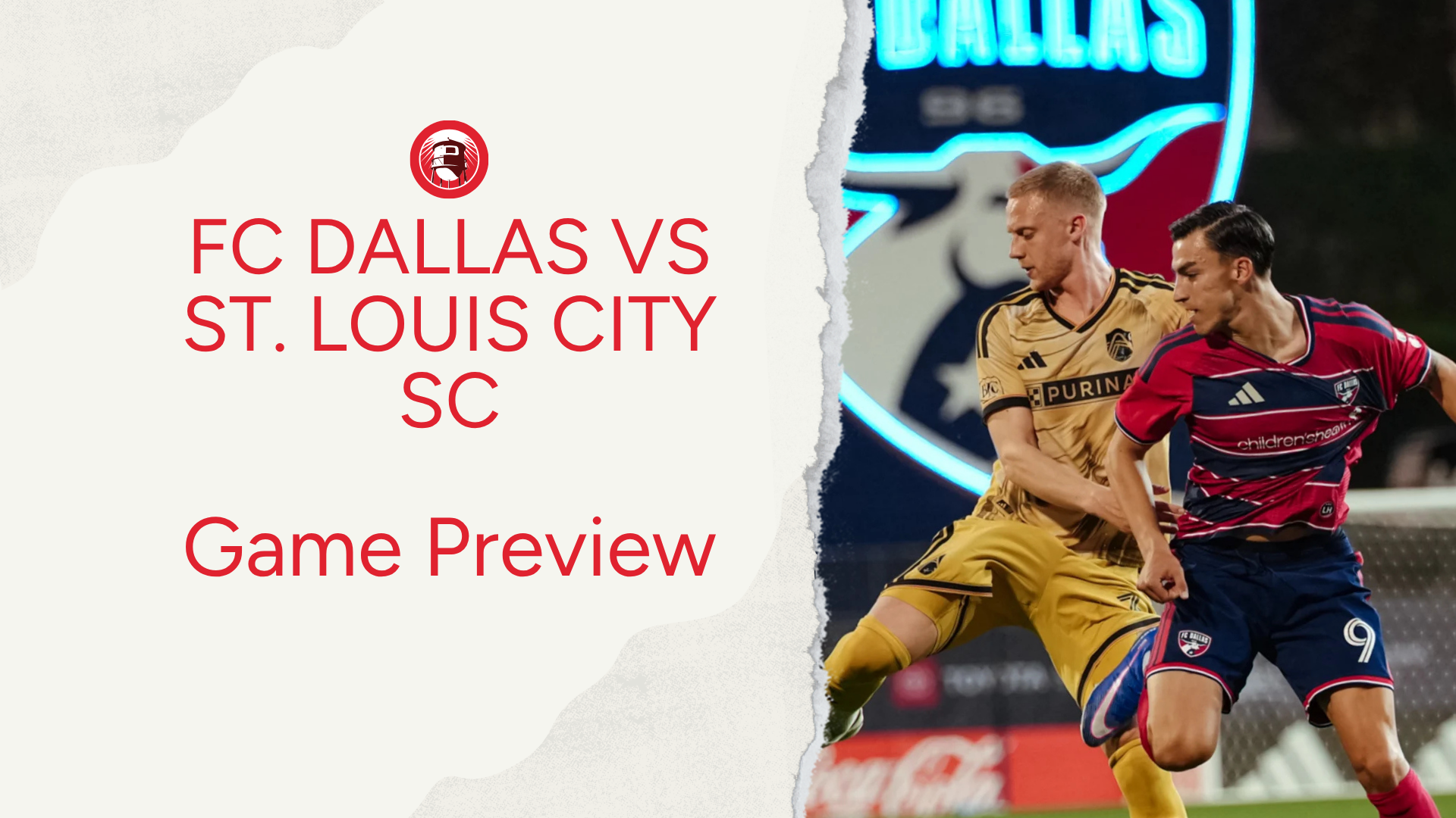 FC Dallas vs St. Louis CITY SC: Lineups, Storylines & What to Watch